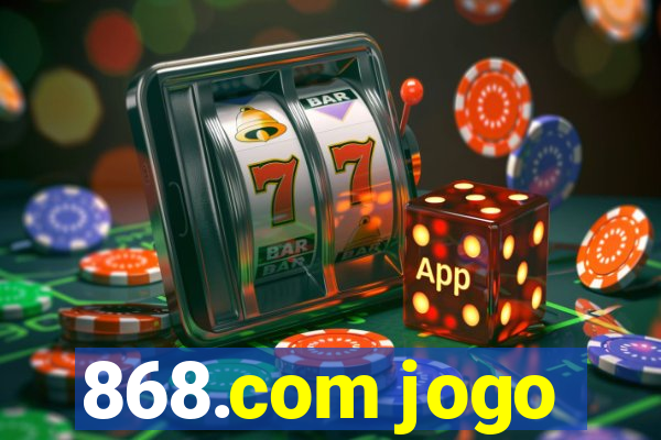 868.com jogo